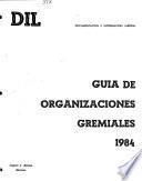 Guía de organizaciones gremiales, 1984