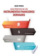Guia práctica de los instrumentos financieros derivados