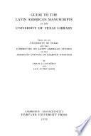 Guide to the Latin American Manuscripts in the University of Texas Library