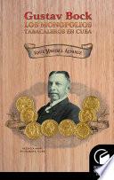 Libro Gustav Bock. Los monopolios tabacaleros en Cuba