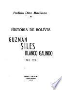 Guzmán, Siles, Blanco Galindo, 1925-1931