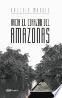 Libro Hacía el corazón del Amazonas