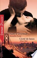 Libro Hasta el amanecer/Cóctel de besos