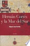 Hernán Cortés y la Mar del Sur