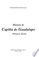Historia de Capilla de Guadalupe