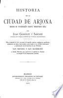 História de la ciudad de Arjona desde su fundación hasta nuestros días