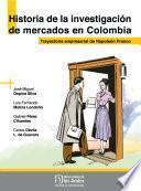 Historia de la investigación de mercados en Colombia. Trayectoria empresarial de Napoleón Franco