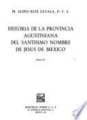 Historia de la Provincia Agustiniana del Santísimo Nombre de Jesús de México