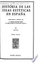Historia de las ideas estéticas en España; edición revisada compulsada por d. Enrique Sanchez Reyes