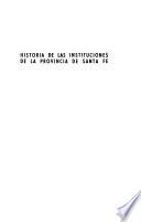 Historia de las instituciones de la Provincia de Santa Fe: La cultura en la provincia (2 pt.)