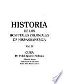 Historia de los hospitales coloniales de Hispanoamérica: Cuba