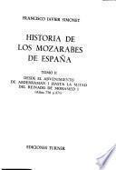 Historia de los mozárabes de España: Desde el advenimiento de Abderraman I hasta la mitad del reinado de Mohamed I (años 756 a 870)