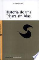 Libro Historia de una pájara sin alas