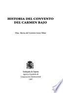 Historia del Convento del Carmen Bajo