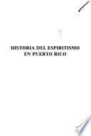 Historia del espiritismo en Puerto Rico