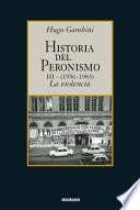 Historia del peronismo: La violencia, 1956-1983