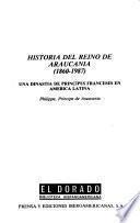 Historia del reino de Araucanía (1860-1987)