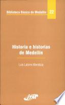 Historia e historias de Medellín