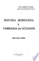 Historia monetaria y cambiaria del Ecuador