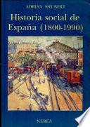 Historia social de España (1800-1990)