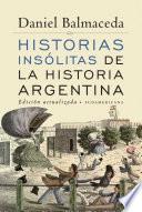 Libro Historias insólitas de la historia argentina (Edición Actualizada)