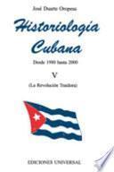Historiología cubana: Desde 1980 hasta 2000 (La revolución traidora)