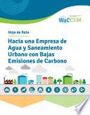 Libro Hoja de Ruta Hacia una Empresa de Agua y Saneamiento Urbano con Bajas Emisiones de Carbono