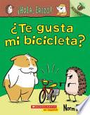 Libro ¡hola, Erizo! 1: ¿te Gusta Mi Bicicleta?: Un Libro de la Serie Acorn