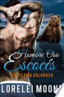 Libro Hombre Oso Escocés: Un Dilema Doloroso