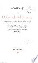 Homenaje a d. Carmelo de Echegaray (miscelánea de estudios referentes al País vasco) acordado por la excma