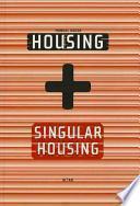Libro Housing + Singular Housing