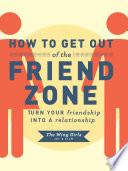 Libro How to Get Out of the Friend Zone