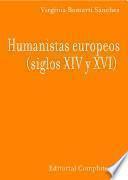 Humanistas europeos (Siglos XIV-XVI)