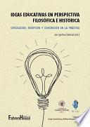 Libro Ideas educativas en perspectiva filosófica e histórica