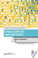 Ideas en educación III