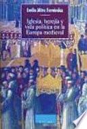 Libro Iglesia, herejía y vida política en la Europa medieval