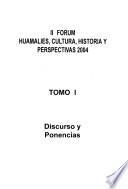 II Forum, Huamalíes, Cultura, Historia y Perspectivas 2004
