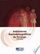 Indicadores sociodemográficos de Durango (1930-2000)