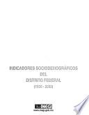 Indicadores sociodemográficos del Distrito Federal, 1930-2002