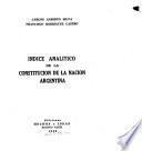 Indice analítico de la Constitución de la Nación Argentina
