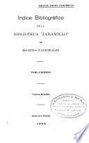 Indice bibliográfico de la biblioteca Jaramillo de escritos nacionales