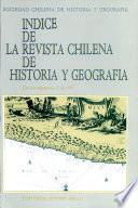 Indice de la Revista Chilena de Historia y Geografia