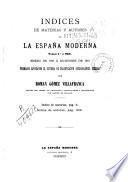 Indices de materias y autores de la España Moderna