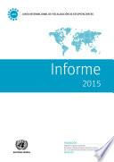 Libro Informe de la Junta Internacional de Fiscalización de Estupefacientes Correspondiente a 2015