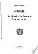 Informe presentado por el Ministro de Guerra al Congreso Nacional de ...