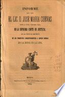 Informe que hizo el Lic. D. José María Cuevas ante la exma. tercera sala de la Suprema Corte de Justicia