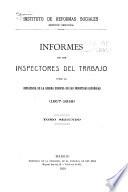 Informes de los Inspectores del Trabajo sobre la Influencia de la Guerra Europea en las Industrias Espanolas