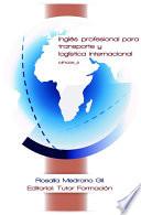 Libro Inglés profesional para transporte y logística internacional. MF1006