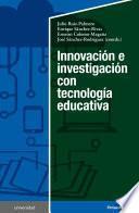 Innovación e investigación con tecnología educativa