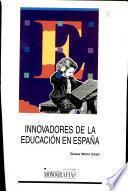 Innovadores de la educación en España